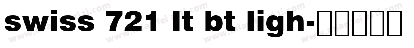 swiss 721 lt bt ligh字体转换
